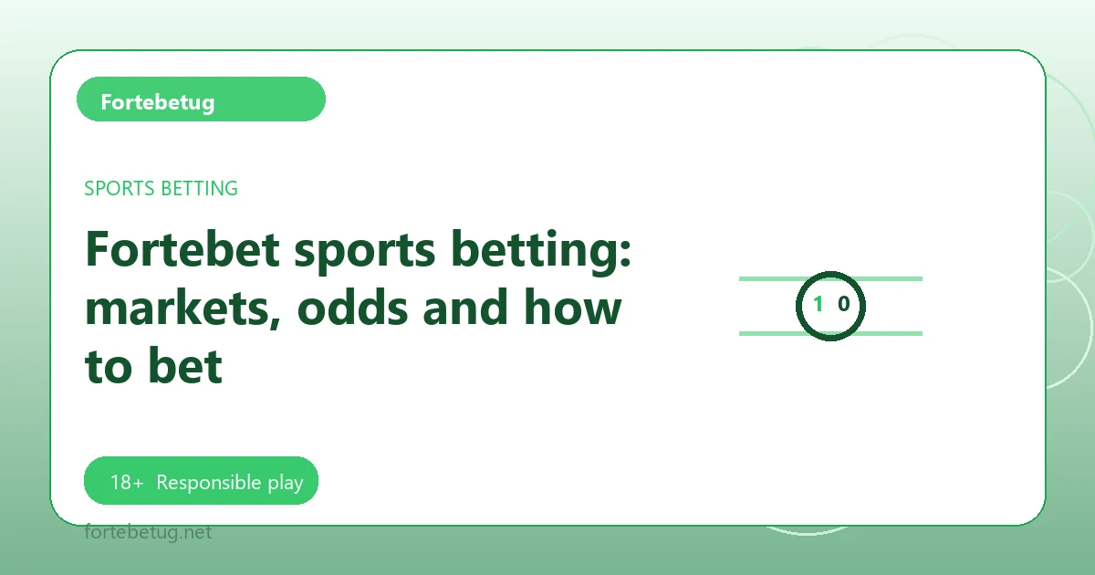 Fortebet sports betting: markets, odds and how to bet - Fortebetug guide